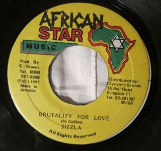Sizzla ‎– Brutality For Love - VG+ 45rpm 1997 Jamaica African Star Music - Reggae / Dancehall - Shuga Records