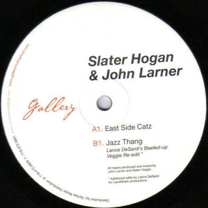 Slater Hogan & John Larner - East Side Catz - VG 12" Single USA 2003 - House