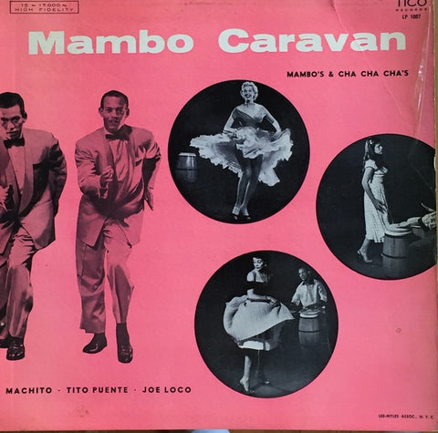 Machito, Tito Puente, Joe Loco ‎– Mambo Caravan - Mint- LP Record 1957 Tico USA Original Mono USA - Jazz / Latin / Mambo