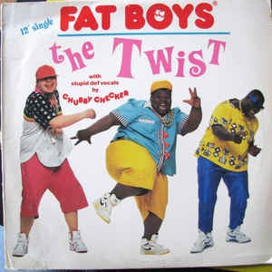 Fat Boys ‎– The Twist VG+ - 12" Single 1988 Tin Apple USA - Hip Hop/Rock