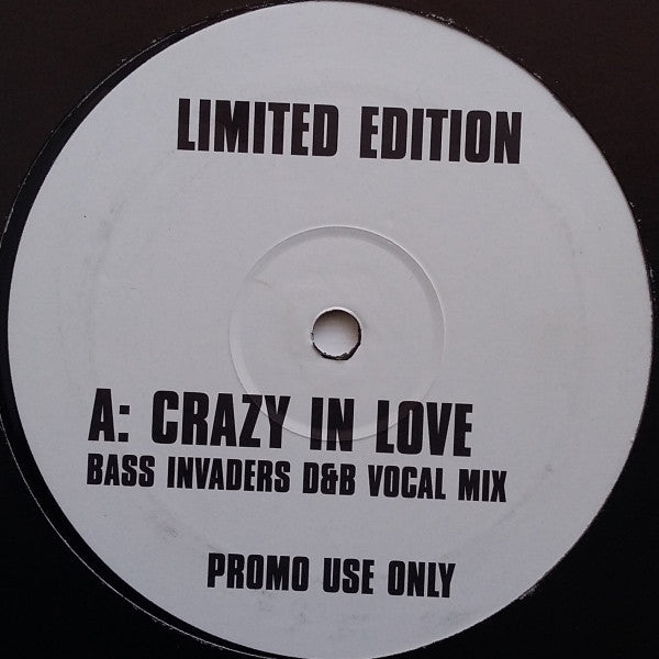 Beyoncé / Bass Invaders ‎– Crazy In Love (D&B Remixes) MINT- 12" Single 2003 Non-Label Promo - Drum n Bass