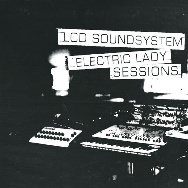 LCD Soundsystem - Electric Lady Sessions - New 2 LP Record 2019 DFA/CBS USA 180 gram Vinyl - Electronica / Dance Punk / Electro - Shuga Records
