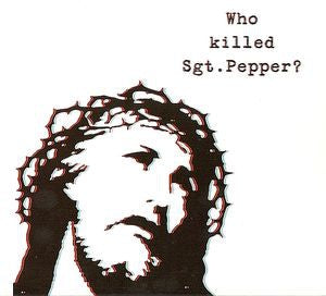 The Brian Jonestown Massacre ‎– Who Killed Sgt. Pepper? - New 2 LP Record 2013 A Records Europe Import 180 gram Vinyl - Indie Rock / Shoegaze