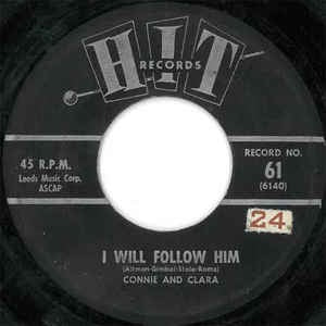 Connie And Clara / Herbert Hunter ‎– I Will Follow Him / Take These Chains From My Heart VG - 7" Single 45RPM 1963 Hit USA - Rock/Pop