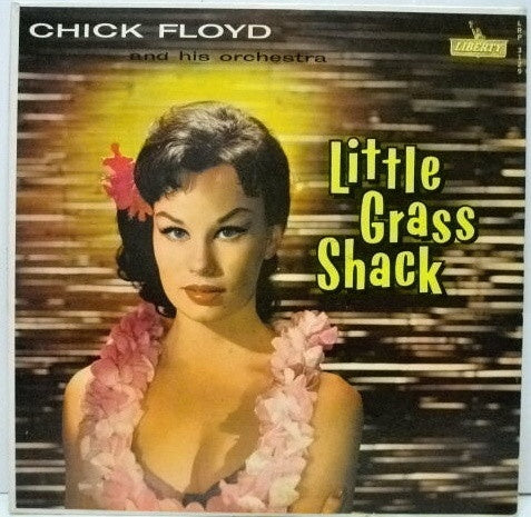 Chick Floyd And His Orchestra ‎– Little Grass Shack - VG+ Lp Record 1960 Liberty USA Mono Vinyl - Jazz /