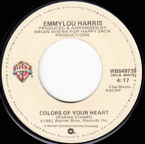 Emmylou Harris - Colors Of Your Heart / I Don't Have To Crawl - VG+ 7" Single 45RPM 1981 Warner Bros. USA - Country