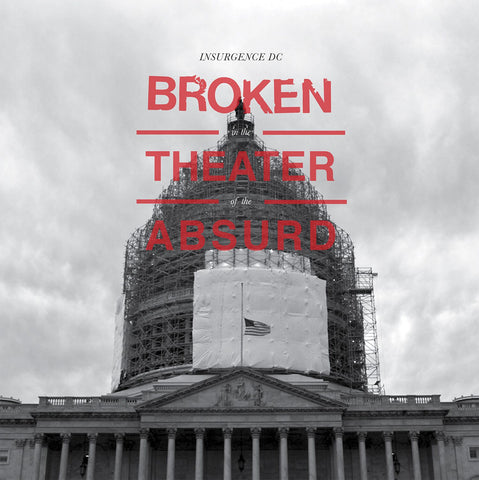 Insurgence DC - Broken In The Theater of the Absurd - New Lp 2019 Crooked Beat RSD Limited Release on 180gram Vinyl - Punk