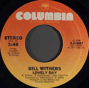 Bill Withers ‎– Lovely Day - VG+ 7" 45 Single Record 1977 USA Vinyl - Disco