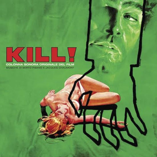 Berto Pisano , Jacques Chaumont / Soundtrack - Kill! (Colonna Sonora Originale Del Film) - New Vinyl Lp 2014 The Omni Recording Company 180gram Limited Edition Pressing - 70's Soundtrack