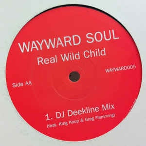 Wayward Soul ‎– Real Wild Child - New 12" Single 2001 UK Wayward Soul Vinyl - Breakbeat / Breaks