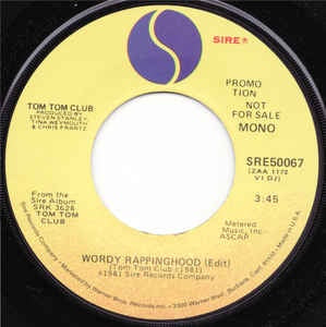 Tom Tom Club ‎– Wordy Rappinghood (Edit) - M- 7" Single 45RPM Promo 1981 Sire USA - Disco