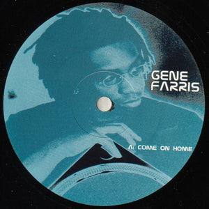 Gene Farris - Come On Home - VG 12" Single UK Import 2000 - Chicago House
