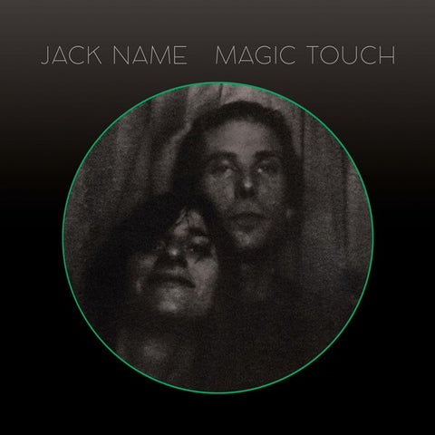 Jack Name ‎– Magic Touch - New LP Record 2020 Mexican Summer USA Vinyl & Download - Indie Rock