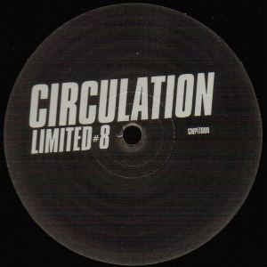 Circulation - Limited #8 - VG+ 12" Single 2002 Circulation UK - Electronic / House