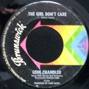 Gene Chandler ‎– My Love / Girl Don't Care VG- - 7" Single 45RPM 1967 Brunswick 1967 - Funk/Soul