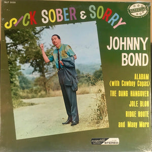 Johnny Bond ‎– Sick, Sober & Sorry - VG+ Lp Record 1967 Nashville USA Vinyl - Country - Shuga Records