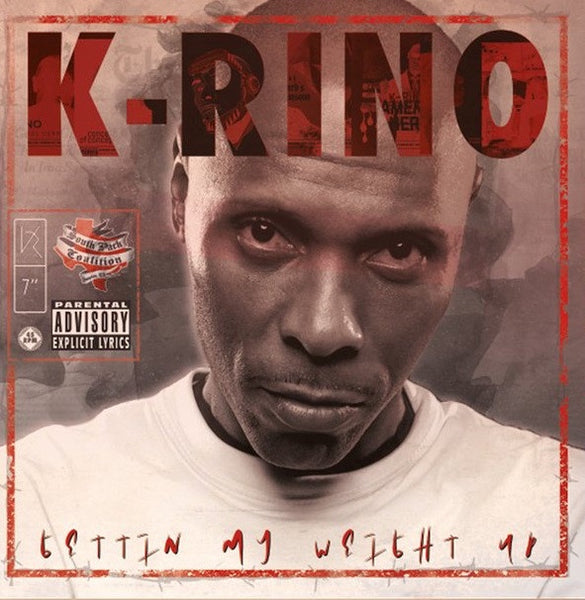 K-Rino ‎– Gettin' My Weight Up / S.P.C. - New 7" Single 2018 SoSouth Pressing on Red Vinyl (Limited to 100!) - Hip Hop / Gangsta