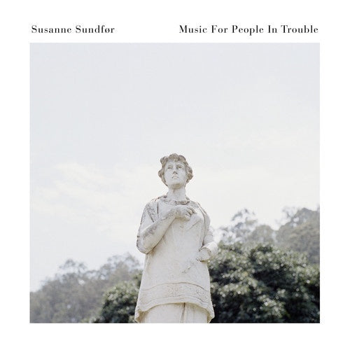 Susanne Sundfør ‎– Music For People In Trouble - New Vinyl Record 2017 Bella Union / Sonnet Sound Limited Edition Pressing on Clear Vinyl with 24-Page Photo Book, Gatefold Jacket and Download - Indie / Baroque Pop / Folk - Shuga Records