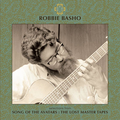 Robbie Basho - Selections from Song of the Avatars: The Lost Master Tapes - New LP Record Store Day 2020 Tompkins Square Vinyl - Folk