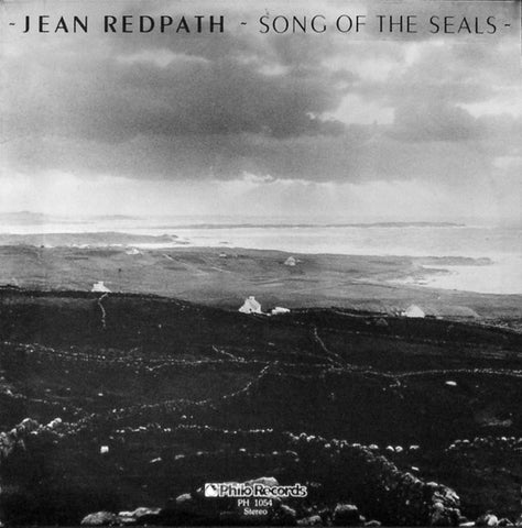Jean Redpath ‎– Song Of The Seals - New Lp Record 1978 Philo USA Original Vinyl - Folk