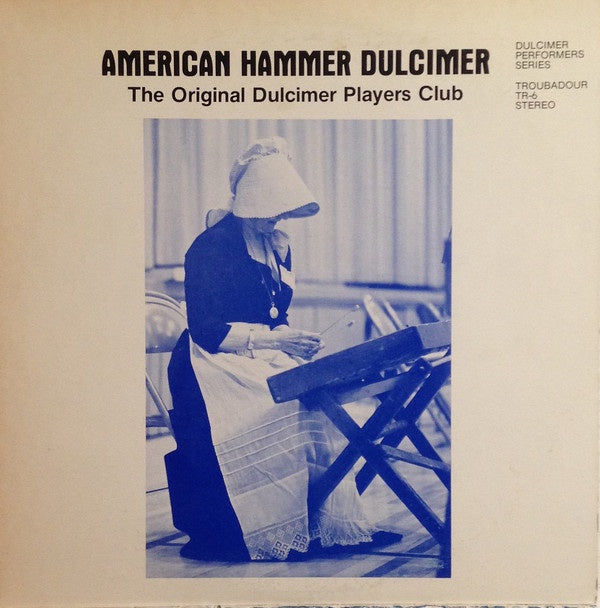 The Original Dulcimer Players Club ‎– American Hammer Dulcimer - VG+ Lp Record 1977 USA Original Vinyl - Folk - Shuga Records