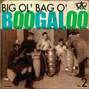 Various - Big Ol' Bag O' Boogaloo Vol. 2 - New Vinyl 2015 Tuff City - Afro-Cuban Jazz
