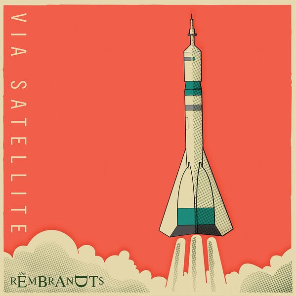 The Rembrandts - Via Satellite - New LP Record 2019 Blue Élan Orange Vinyl - Pop Rock / Power Pop - Shuga Records