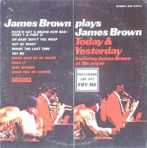 James Brown ‎– James Brown Plays James Brown - Today & Yesterday - James Brown At The Organ - VG 1965 Stereo USA Original Press Record - Funk / Soul