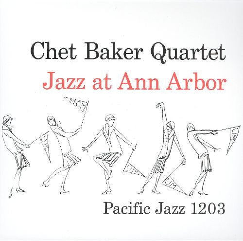 Chet Baker Quartet ‎– Jazz At Ann Arbor - New Lp Record 2017 Europe Import 180 gram Vinyl - Jazz - Shuga Records