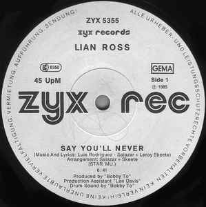Lian Ross ‎- Say You'll Never - VG- 12" Single 45 RPM 1985 Germany - Italo Disco