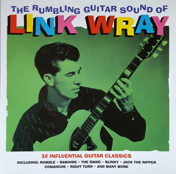 Link Wray ‎– The Rumbling Guitar Sound Of - New 2 LP Record 2013 Not Now Music Europe Import 180 gram Vinyl - Rockabilly / Rock & Roll - Shuga Records
