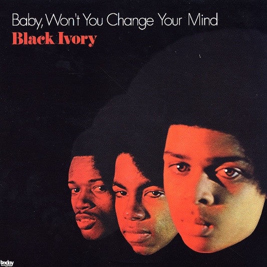 Black Ivory ‎– Baby, Won't You Change Your Mind - VG+ Lp Record (Low Grade Cover) 1972 USA Original Vinyl - Soul / Funk - Shuga Records