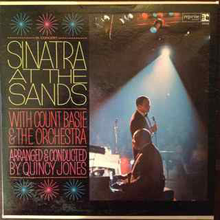 Frank Sinatra With Count Basie And The Orchestra , Arranged & Conducted Quincy Jones – Sinatra At The Sands - VG 2 LP Record 1966 Reprise USA Mono Vinyl - Jazz / Big Band /Swing