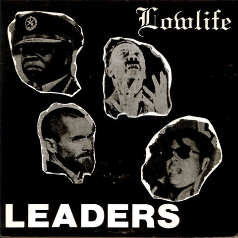 Lowlife - Leaders (1979) - New 7" Vinyl 2017 HoZac Records 'Archival Series' Pressing (Limited to 500) - Punk