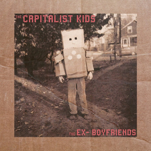 The Capitalist Kids / The Ex-Boyfriends ‎– Split Seven Inch - New 7" Vinyl 2013 Rad Girlfriend Pressing with Download - Austin, TX Pop-Punk