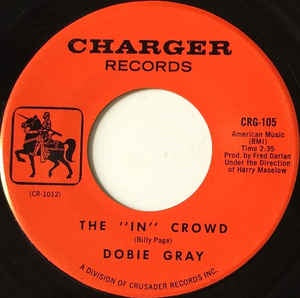 Dobie Gray ‎– The "In" Crowd / Be A Man - VG  -7" Single 45RPM 1964 Charger USA - Soul