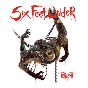 Six Feet Under ‎– Torment - New Vinyl Record 2017 Metal Blade 180Gram Black Vinyl EU Pressing - Death Metal