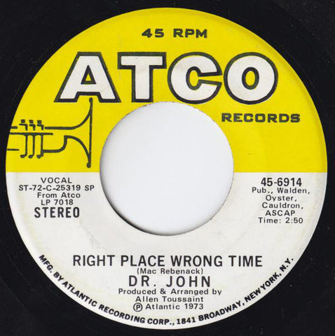 Dr. John ‎– Right Place Wrong Time / I Been Hoodood - VG+ 45rpm 1973 USA - Funk