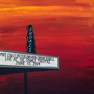 Mike Cooley, Patterson Hood & Jason Isbell ‎– Live at the Shoals Theatre - New 4 LP Record 2021 Southeastern Indie Exclusive Blue & Red Vinyl & Download - Acoustic / Rock / Folk Rock - Shuga Records