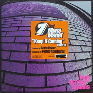 7 Feat. Mona Monét ‎– Keep It Coming (Part II) - VG+ 12" Single 2001 King Street Sounds USA - House