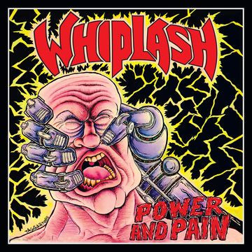 Whiplash - Power & Pain (1985) - New Vinyl 2018 Wax Maniax Reissue Pressing - Thrash / Speed Metal