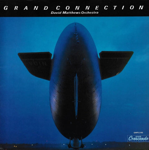 David Matthews Orchestra ‎– Grand Connection - Mint- LP Record 1983 GNP USA Vinyl - Smooth Jazz / Fusion