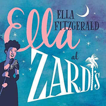 Ella Fitzgerald ‎– Ella At Zardi's (1956 Previously Unreleased Live Recordings) - New 2 LP Record 2018 Verve 180 gram Vinyl - Jazz / Swing