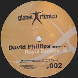 David Phillips ‎– Royal Rumble II - Mint- 12" Single Record 2004 Germany Import Global Ritmico Vinyl - Progressive House / Tribal House
