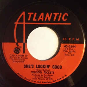 Wilson Pickett - She's Lookin' Good / We've Got To Have Love - VG+ 7" Single 45RPM 1968 Atlantic USA - Funk / Soul