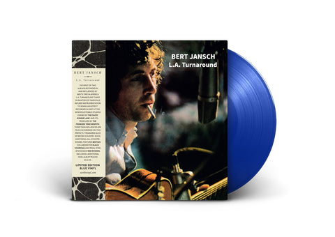 Bert Jansch - L.A. Turnaround - New Vinyl 2018 Earth Recordings RSD Pressing on Blue Vinyl with 4 Additional Tracks (Limited to 1000) - Folk Rock