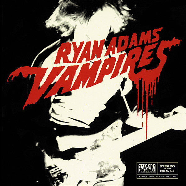 Ryan Adams ‎– Vampires - New 7" Vinyl 2014 Pax-Am Stereo Single - Alt-Rock / Alt-Country