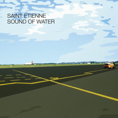 Saint Etienne ‎– Sound of Water - New Vinyl Record 2017 Heavenly / PIAS Reissue with Dowload - Indie Pop / Alt-Dance / Downtempo