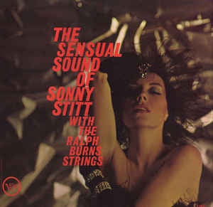 Sonny Stitt ‎– The Sensual Sound Of Sonny Stitt - VG+ Lp 1962 Verve Records USA - Jazz