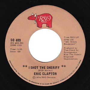 Eric Clapton- I Shot The Sheriff / Give Me Strength- VG 7" Single 45RPM- 1974 RSO USA- Rock/Blues Rock/Pop